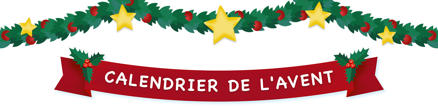 Guirlande verte avec des baies rouges et des étoiles jaunes, accompagnée d'une banderole rouge indiquant "Calendrier de l'Avent".